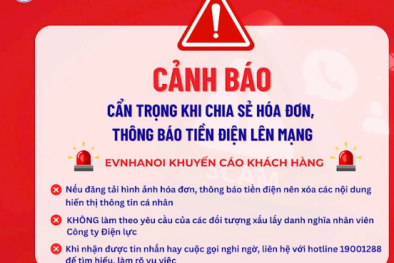 EVNHANOI khuyến cáo nên cẩn trọng khi chia sẻ hóa đơn, thông báo tiền điện lên mạng