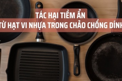 Chảo chống dính kém chất lượng: Tiện lợi hóa... mối nguy