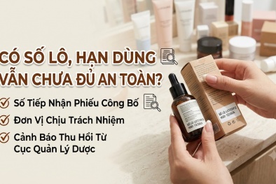 Mỹ phẩm có số lô, hạn dùng nhưng vẫn cần kiểm tra điều gì?