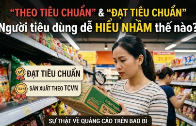 'Theo tiêu chuẩn' và 'đạt tiêu chuẩn': Người tiêu dùng dễ hiểu nhầm thế nào?