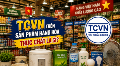 TCVN trên sản phẩm, hàng hóa thực chất là gì?