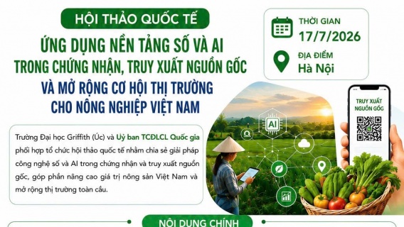 Sắp diễn ra hội thảo ứng dụng nền tảng số và AI trong chứng nhận, truy xuất nguồn gốc
